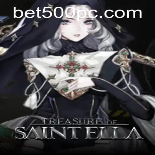Unlock the Secrets of TreasureofSaintElla with Bet500 Strategy